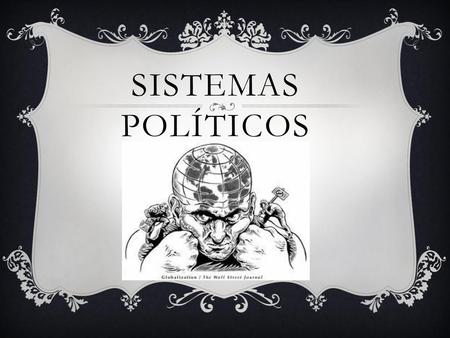 Sistemas políticos.