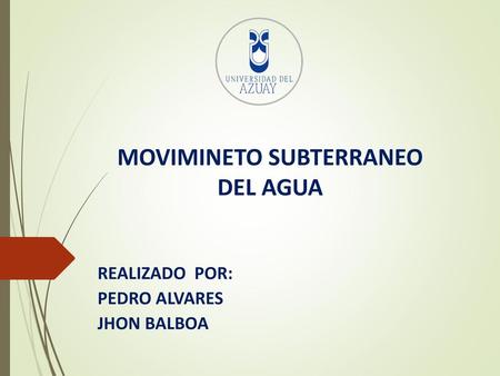 MOVIMINETO SUBTERRANEO DEL AGUA