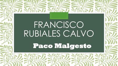 Francisco Rubiales Calvo