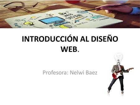 INTRODUCCIÓN AL DISEÑO WEB.