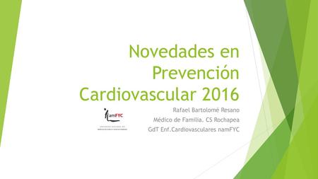Novedades en Prevención Cardiovascular 2016