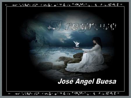 El regreso José Angel Buesa .. ...