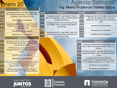 Agenda Semanal Enero 2016 Ing. Mario Prudencio Valdés Garza Cabildo