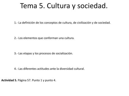 Tema 5. Cultura y sociedad.