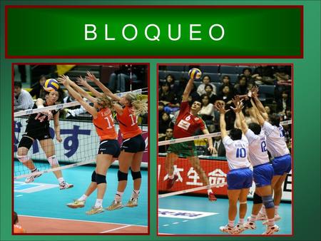B L O Q U E O.
