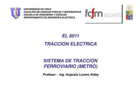 SISTEMA DE TRACCIÓN FERROVIARIO (METRO)