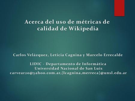 Acerca del uso de métricas de calidad de Wikipedia