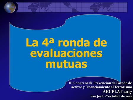 La 4ª ronda de evaluaciones mutuas