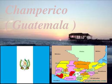 Champerico ( Guatemala ).