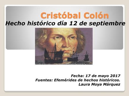 Cristóbal Colón Hecho histórico día 12 de septiembre