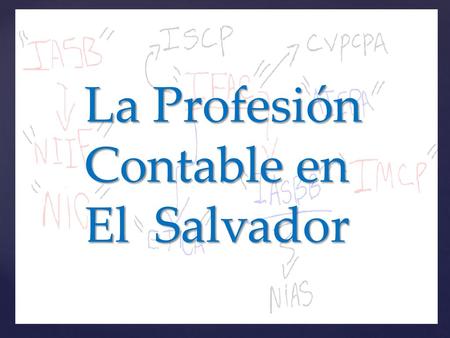 La Profesión Contable en El Salvador