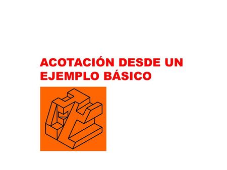 ACOTACIÓN DESDE UN EJEMPLO BÁSICO