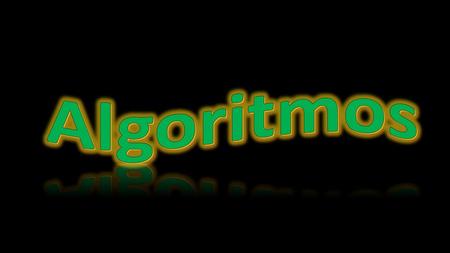 Algoritmos.