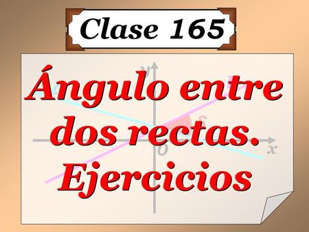 Ángulo entre dos rectas. Ejercicios