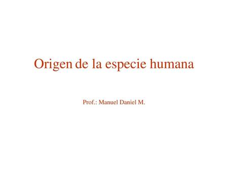 Origen de la especie humana