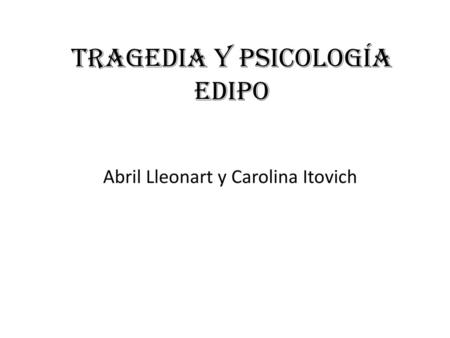 Tragedia y Psicología Edipo