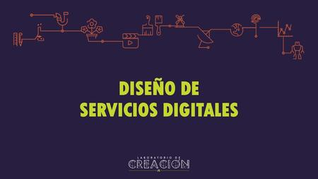 DISEÑO DE SERVICIOS DIGITALES