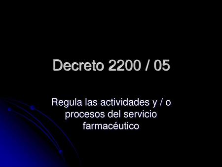 Regula las actividades y / o procesos del servicio farmacéutico