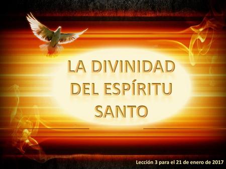 LA DIVINIDAD DEL ESPÍRITU SANTO