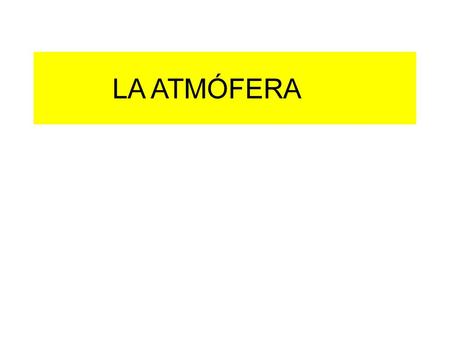 LA ATMÓFERA.