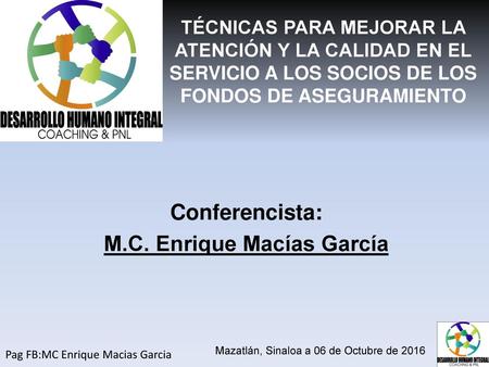 Conferencista: M.C. Enrique Macías García