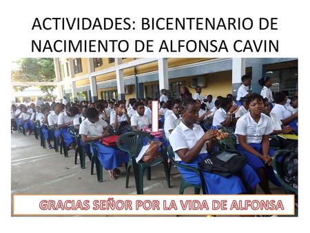 ACTIVIDADES: BICENTENARIO DE NACIMIENTO DE ALFONSA CAVIN