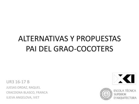 ALTERNATIVAS Y PROPUESTAS PAI DEL GRAO-COCOTERS