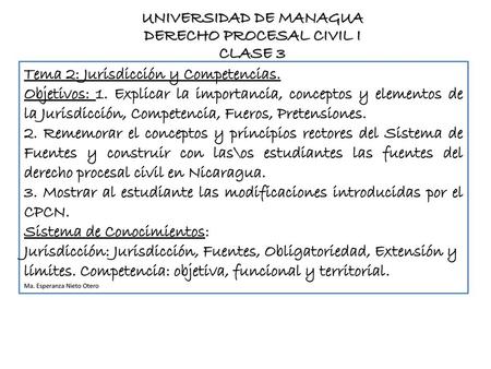 UNIVERSIDAD DE MANAGUA DERECHO PROCESAL CIVIL I CLASE 3