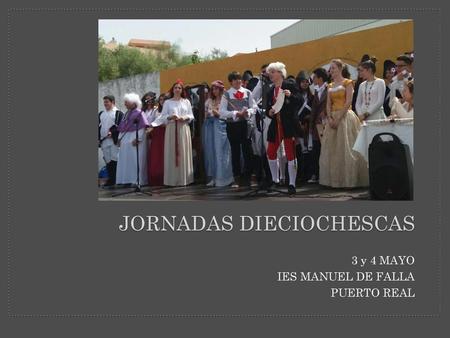 JORNADAS DIECIOCHESCAS