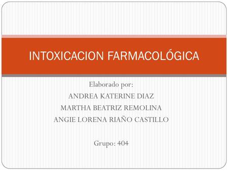 INTOXICACION FARMACOLÓGICA