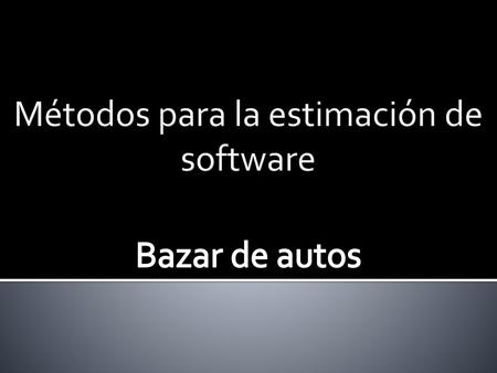 Métodos para la estimación de software