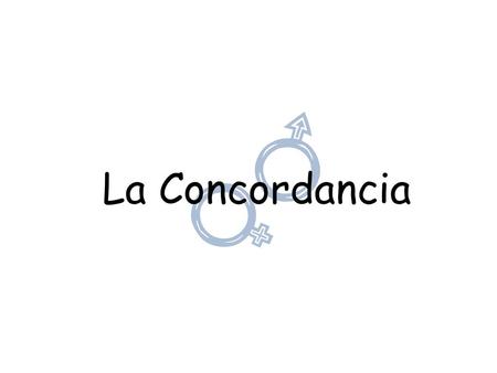 La Concordancia.