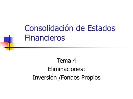 Consolidación de Estados Financieros