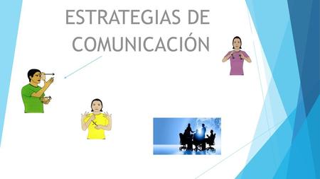 ESTRATEGIAS DE COMUNICACIÓN