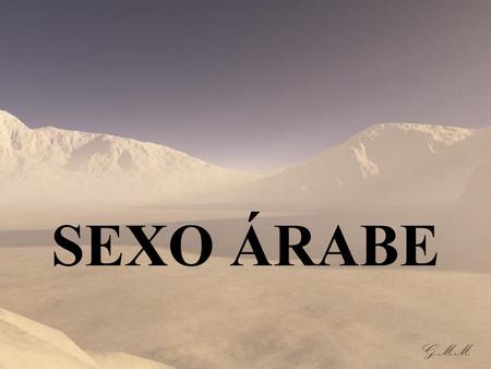 SEXO ÁRABE G.M.M..