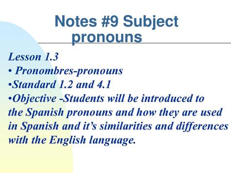 Notes #9 Subject pronouns