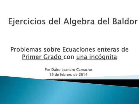 Problemas sobre Ecuaciones enteras de Primer Grado con una incógnita