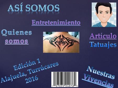 Así somos Quienes Artículo somos Tatuajes Nuestras Vivencias