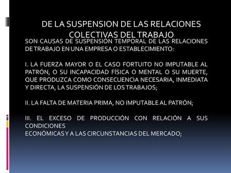 DE LA SUSPENSION DE LAS RELACIONES COLECTIVAS DEL TRABAJO