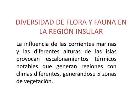 DIVERSIDAD DE FLORA Y FAUNA EN LA REGIÓN INSULAR