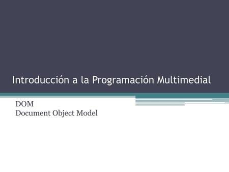 Introducción a la Programación Multimedial