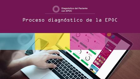 Proceso diagnóstico de la EPOC