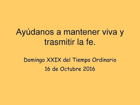 Ayúdanos a mantener viva y trasmitir la fe