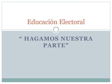 “ Hagamos Nuestra Parte”