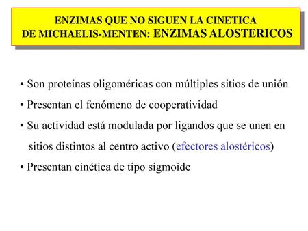 Son proteínas oligoméricas con múltiples sitios de unión