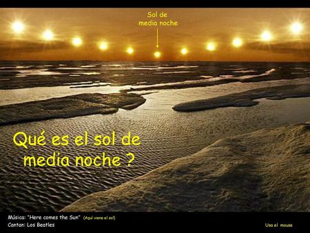 Qué es el sol de media noche ? Sol de media noche
