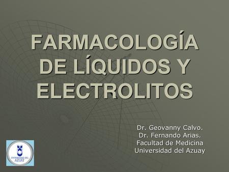 FARMACOLOGÍA DE LÍQUIDOS Y ELECTROLITOS