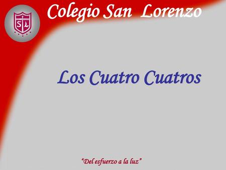Colegio San Lorenzo Los Cuatro Cuatros