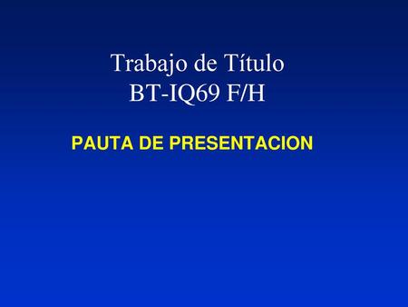 Trabajo de Título BT-IQ69 F/H