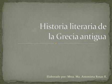 Historia literaria de la Grecia antigua